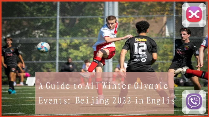A Guide to All Winter Olympic Events: Beijing 2022 in English